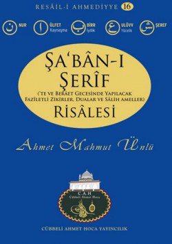 Şa'ban-ı Şerif Risalesi / Resail-i Ahmediyye 16 Şa'ban-ı Şerif Risalesi / Resail-i Ahmediyye 16