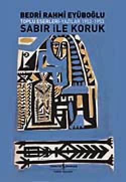 Sabır İle Koruk Toplu Eserleri Yazılar 1952-1953 Sabır İle Koruk Toplu Eserleri Yazılar 1952-1953