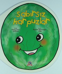 Sabırsız Karpuzlar Sabırsız Karpuzlar