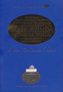 Safer Ayında Okunacak Dualar / Resail-i Ahmediyye 44 Safer Ayında Okunacak Dualar / Resail-i Ahmediyye