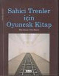 Sahici Trenler İçin Oyuncak Kitap Sahici Trenler İçin Oyuncak Kitap