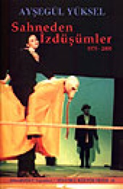 Sahneden İzdüşümler 1975-2000 Sahneden İzdüşümler 1975-2000