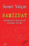 Samizdat Hakikatlere Dayanacak Gücünüz Var mı?