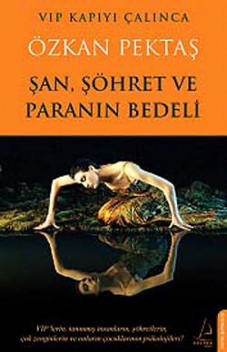 Şan, Şöhret ve Paranın Bedeli Şan, Şöhret ve Paranın Bedeli