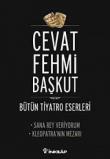Sana Rey Veriyorum - Kleopatra / Bütün Tiyatro Eserleri