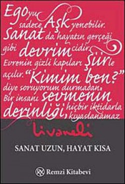 Sanat Uzun Hayat Kısa Sanat Uzun Hayat Kısa