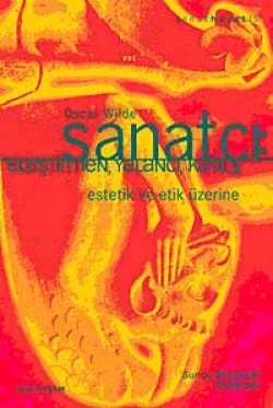 Sanatçı Eleştirmen, Yalancı, Katil Estetik ve Etik Üzerine Sanatçı Eleştirmen, Yalancı, Katil Estetik ve Eti
