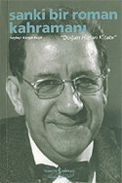 Sanki Bir Roman Kahramanı / Doğan Hızlan Kitabı Sanki Bir Roman Kahramanı / Doğan Hızlan Kitabı