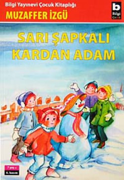 Sarı Şapkalı Kardan Adam Sarı Şapkalı Kardan Adam