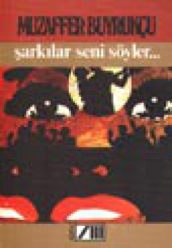 Şarkılar Seni Söyler Şarkılar Seni Söyler