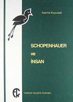 Schopenhauer ve İnsan Schopenhauer ve İnsan
