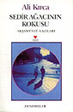 Sedir Ağacının Kokusu Sedir Ağacının Kokusu