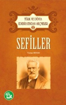 Sefiller / Türk ve Dünya Edebiyatından Seçmeler -12 Sefiller / Türk ve Dünya Edebiyatından Seçmeler -1