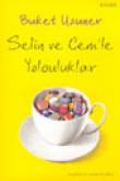 Selin ve Cem'le Yolculuklar