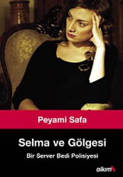 Selma ve Gölgesi Selma ve Gölgesi