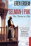 Selman-ı Pak Din, Devrim ve Aşk