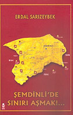 Şemdinli'de Sınırı Aşmak Şemdinli'de Sınırı Aşmak