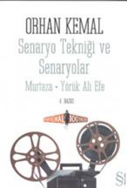 Senaryo Tekniği ve Senaryolar Murtaza-Yörük Ali Efe Senaryo Tekniği ve Senaryolar Murtaza-Yörük Ali E