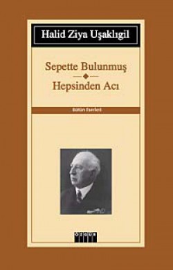 Sepette Bulunmuş-Hepsinden Acı / Bütün Eserleri Sepette Bulunmuş-Hepsinden Acı / Bütün Eserleri