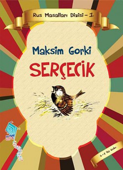 Serçecik / Rus Masalları Dizisi -1 Serçecik / Rus Masalları Dizisi -1