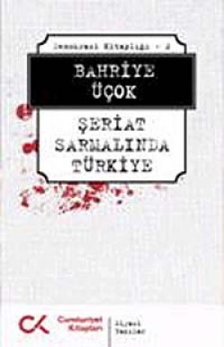 Şeriat Sarmalında Türkiye / Demokrasi Kitaplığı 2 Şeriat Sarmalında Türkiye / Demokrasi Kitaplığı 2