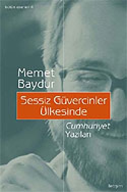 Sessiz Güvercinler Ülkesinde Cumhuriyet Yazıları Sessiz Güvercinler Ülkesinde Cumhuriyet Yazıları