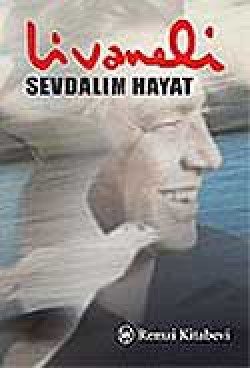 Sevdalım Hayat Sevdalım Hayat