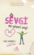 Sevgi Ne Güzel Şey / Erdem Hikayeleri