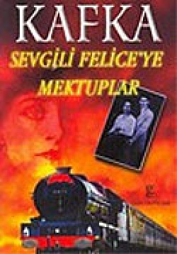 Sevgili Felice'ye Mektuplar Sevgili Felice'ye Mektuplar