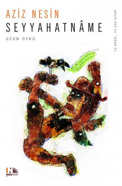 Seyyahatname / Aziz Nesin Seyyahatname / Aziz Nesin