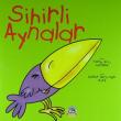 Sihirli Aynalar