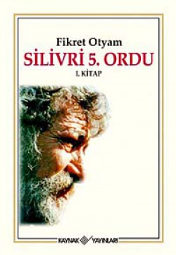 Silivri 5. Ordu 1. Kitap Silivri 5. Ordu 1. Kitap