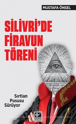 Silivri'de Firavun Töreni Silivri'de Firavun Töreni