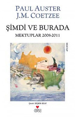 Şimdi ve Burada Mektuplar 2008-2011 Şimdi ve Burada Mektuplar 2008-2011