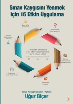 Sınav Kaygısını Yenmek için 16 Etkin Uygulama Sınav Kaygısını Yenmek için 16 Etkin Uygulama
