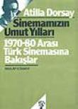 Sinemamızın Umut Yılları