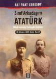 Sınıf Arkadaşım Atatürk Okul ve Genç Subaylık Hatıraları