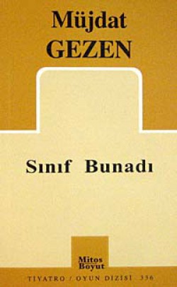 Sınıf Bunadı Müjdat Gezen Sınıf Bunadı Müjdat Gezen