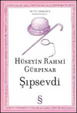 Şıpsevdi / Sadeleştirilmiş Metin Şıpsevdi / Sadeleştirilmiş Metin