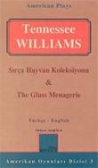 Sırça Hayvan Koleksiyonu/ The Glass Menagerie