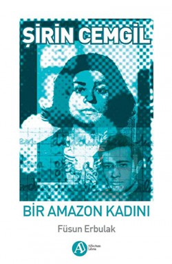 Şirin Cemgil - Bir Amazon Kadını Şirin Cemgil - Bir Amazon Kadını