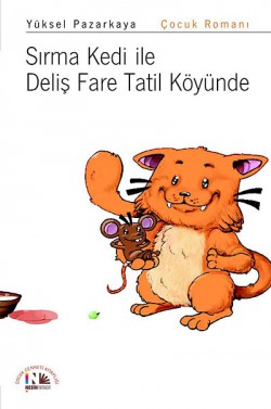 Sırma Kedi ile Deliş Fare Tatil Köyünde Sırma Kedi ile Deliş Fare Tatil Köyünde