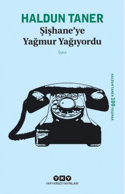 Şişhane'ye Yağmur Yağıyordu Şişhane'ye Yağmur Yağıyordu