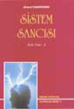 Sistem Sancısı Sistem Sancısı