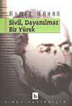 Sivil, Dayanılmaz Bir Yürek Sivil, Dayanılmaz Bir Yürek