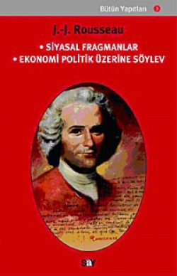 Siyasal Fragmanlar Ekonomi Politik Üzerine Söylev Siyasal Fragmanlar Ekonomi Politik Üzerine Söylev
