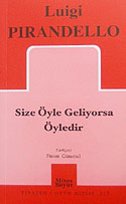 Size Öyle Geliyorsa Öyledir Size Öyle Geliyorsa Öyledir