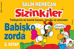 Sizinkiler 3. Kitap Babişko Zorda Sizinkiler 3. Kitap Babişko Zorda