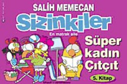Sizinkiler 5. Kitap Süper Kadın Çıtçıt Sizinkiler 5. Kitap Süper Kadın Çıtçıt