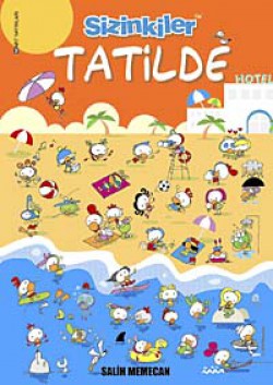 Sizinkiler Tatilde! Sizinkiler Tatilde!